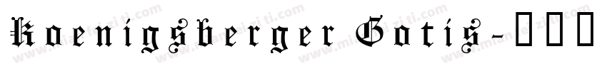 Koenigsberger Gotis字体转换